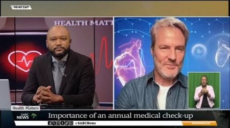 HEALTH MATTERS | Importance of annual medical check-ups: Dr Michael Mol