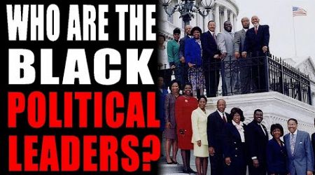 Who Are our Black Political Leaders?