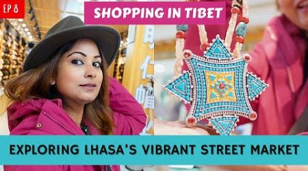 Ep 8 | Winning My Bargaining Game in Lhasa, Tibet | How Cheap is Tibet? | DesiGirl Traveller