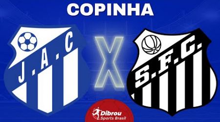 SANTOS X JACIOBÁ AO VIVO COPINHA DIRETO DO ESTÁDIO | RODADA 2 - NARRAÇÃO