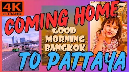 COMING HOME TO PATTAYA