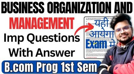 BUSINESS ORGANIZATION AND MANAGEMENT: Important Question With Answer Bcom 1st Semester - DU SOL