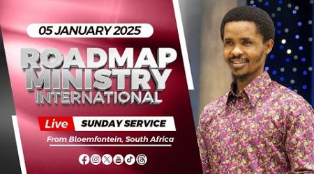 Roadmap Ministry International LIVE Sunday Service- 05.01.2025