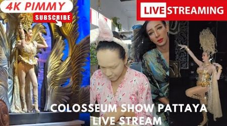 Colosseum Ladyboy Cabaret Show Pattaya LIVE STREAM by Pimmy