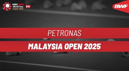 PETRONAS Malaysia Open 2025 | Day 2 | Court 3 | Round of 32