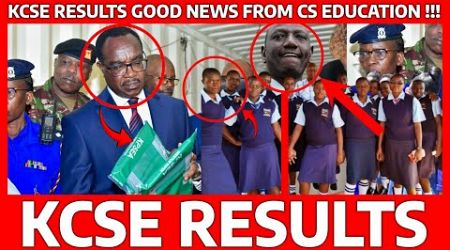 KCSE RESULTS (RELEASE) UPDATES, CS EDUCATION sends GOOD NEWS to PARENTS &amp; STUDENTS