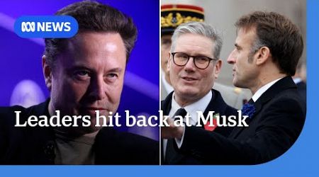 European leaders push back on Elon Musk&#39;s political assaults | ABC NEWS