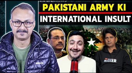 Pakistani Army ki International Insult I पाकिस्तानी आर्मी की इंटरनेशनल बेइज्जती