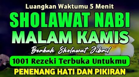 SHOLAWAT JIBRIL PENARIK REZEKI PALING DAHSYAT, Sholawat Nabi Muhammad SAW, Sholawat Jibril Merdu