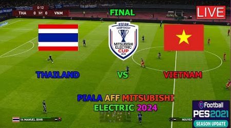 THAILAND (3) VS VIETNAM (5) ( FINAL LEG 2, PIALA AFF 2024, GAMEPLAY SIMULATION PES 2021)