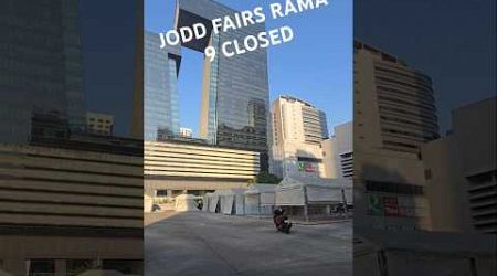 Bangkok Jodd Fairs Rama 9 Night Market Closed Forever #joddfairs