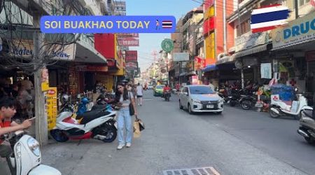 How is Pattaya Today? Soi Buakhao 