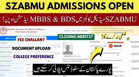 SZABMU Medical Colleges MBBS &amp; BDS Admission Open | APPLY ONLINE Complete | Closing Merits &amp; Seats