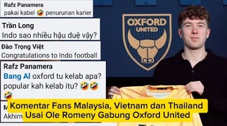 Komentar Fans Malaysia, Vietnam dan Thailand Usai Ole Romeny Gabung Oxford United