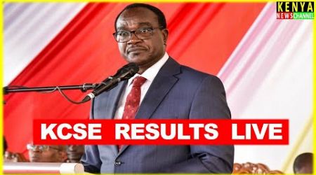 LIVE - KCSE Results being released by Education CS Ogamba