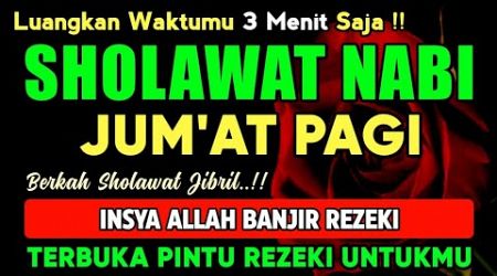 SHOLAWAT PENARIK REZEKI PALING DAHSYAT, Sholawat Nabi Muhammad SAW, SALAWAT JIBRIL PALING MERDU