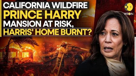 California Wildfire LIVE: Prince Harry, Meghan Markle Mansion At Risk, Kamala Harris&#39; Home Burnt?