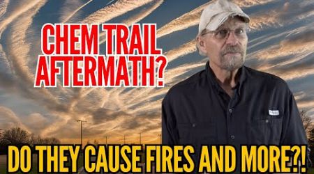 Fire Update: IS IT GOVERNMENT CHEM TRAILS?!