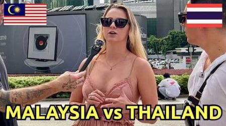 MALAYSIA vs THAILAND (honest opinions from foreign tourists)