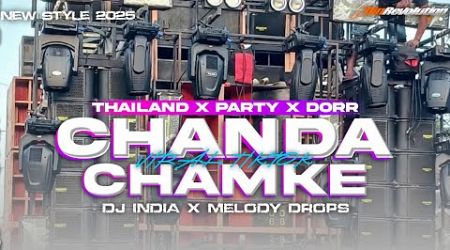 DJ CHANDA CHAMKE DJ INDIA X THAILAND X PARTY X DOR VIRAL DI TIKTOK 2025 | ALFIN REVOLUTION