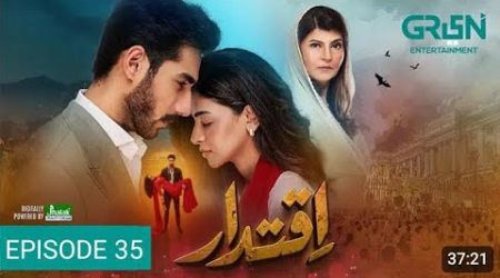 Iqtidar Episode 35 - Anmol Baloch - Ali Raza - Green TV Entertainment - 10th Jan 2024