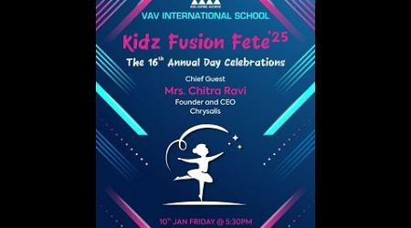 VAV INTERNATIONAL SCHOOL- KIDZ FUSION FETE 25