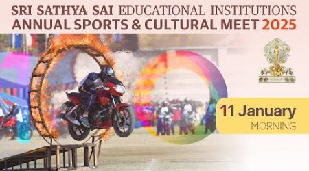 Annual Sports &amp; Cultural Meet 2025 | Sri Sathya Sai Educational Institutions | Morning | Jan 11 2025