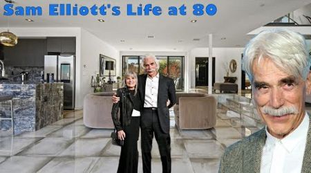 The Lifestyle of Sam Elliott ★ Age 80, Houses, Wife, Children, Cars and Net Worth 2025