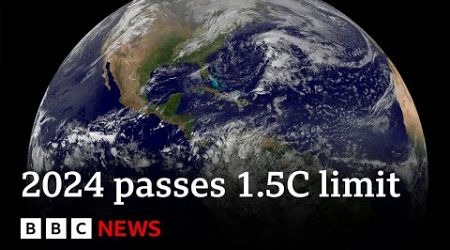 2024 first year to pass 1.5C global warming limit | BBC News