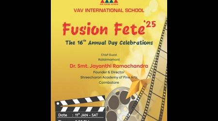 VAV INTERNATIONAL SCHOOL, Fusion Fete &#39;25 - Annual Day Celebrations.