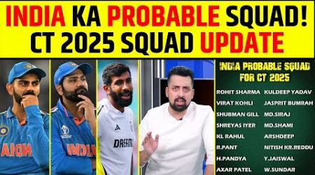 CHAMPIONS TROPHY 2025 KE LIYE KYA HOGA INDIA KA SQUAD ? INDIAN SQUAD UPDATE !