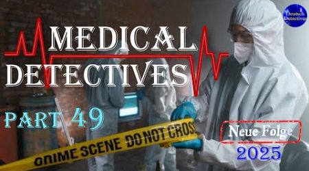 Medical Detectives 2025 | True Crime Doku Staffel 12 E11-15